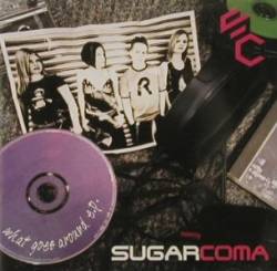 Sugarcoma : What Goes Around